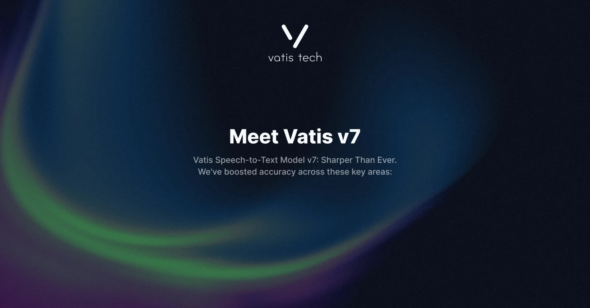 Dark aurora-gradient banner with the Vatis Tech logo above the words Meet Vatis v7.